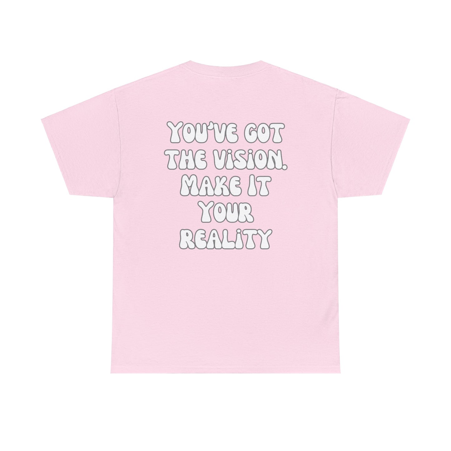 You’ve Got The Vision Tee Shirt